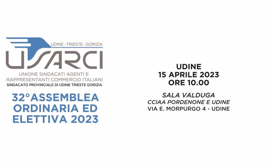 32° ASSEMBLEA ANNUALE ed ELETTIVA USARCI UDINE TRIESTE GORIZIA